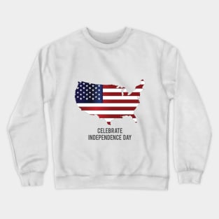 celebrate independence day Crewneck Sweatshirt